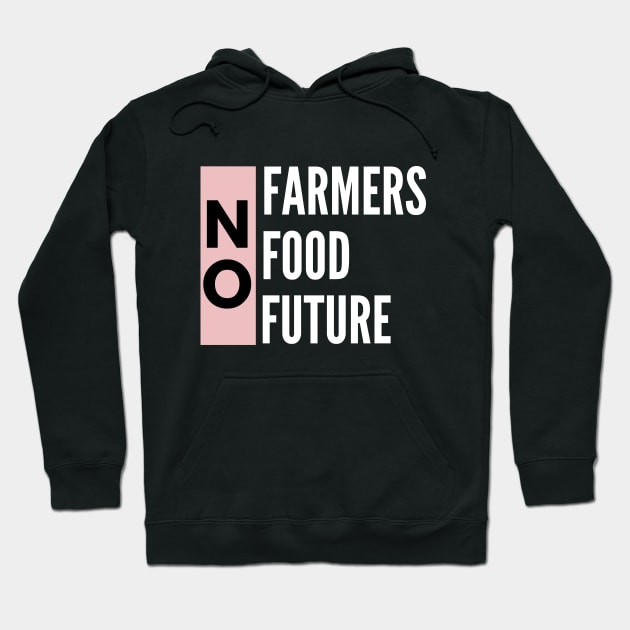 No farmers no food Hoodie by Petalprints